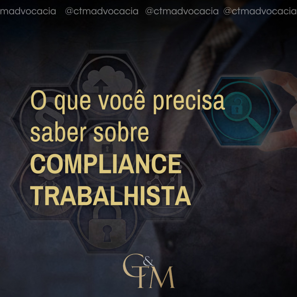 TUDO O QUE VOCÊ PRECISA SABER SOBRE COMPLIANCE TRABALHISTA